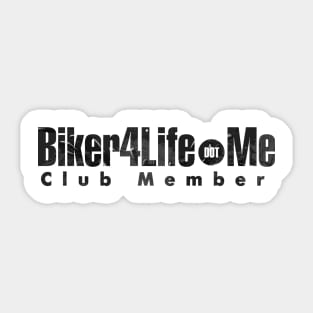 Biker4Life.me - Club Member - Black Sticker